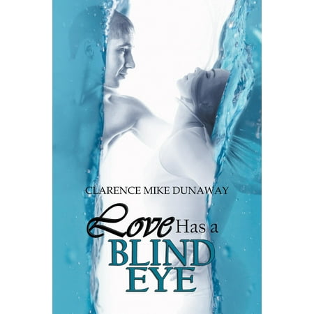 Eye Bling - Love Has a Blind Eye - eBook