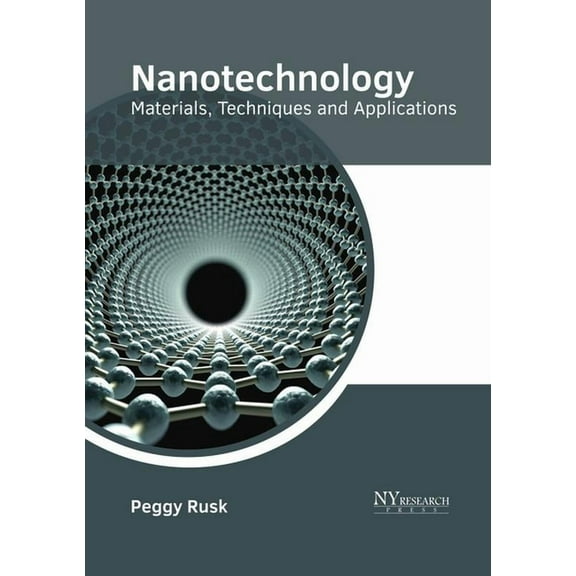 Nanotechnology: Materials, Techniques and Applications, (Hardcover)