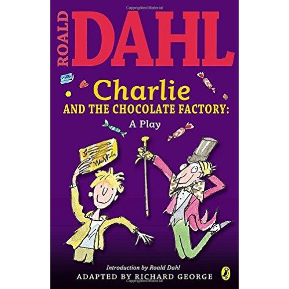Charlie and the Chocolate Factory By George, Richard (ADP)/ Dahl, Roald (INT)