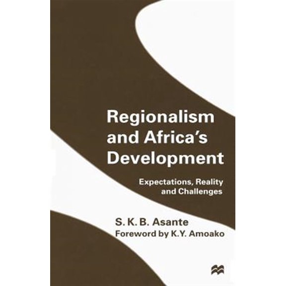 Pre-Owned Regionalism and Africa's Development: Expectations, Reality and Challenges (Paperback)