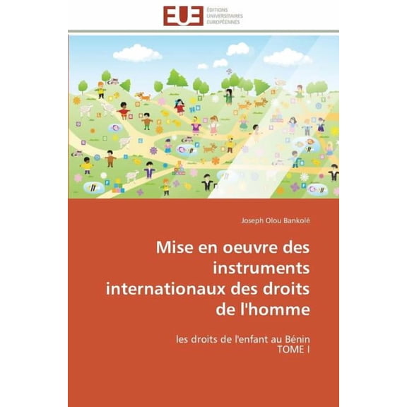Omn.Univ.Europ.: Mise en oeuvre des instruments internationaux des droits de l'homme (Paperback)