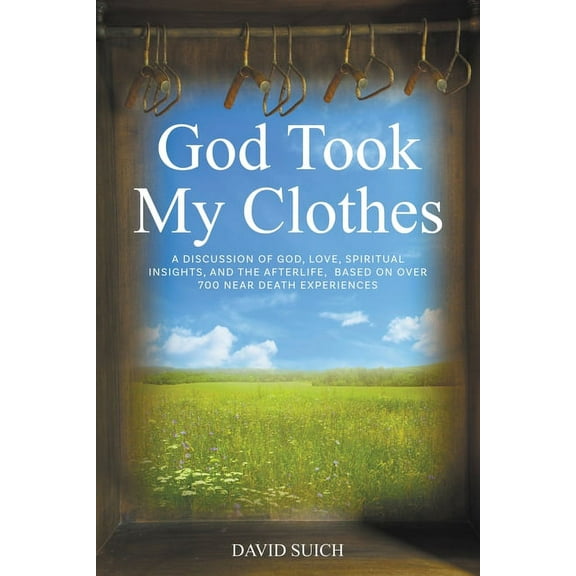 God Took My Clothes, (Paperback)