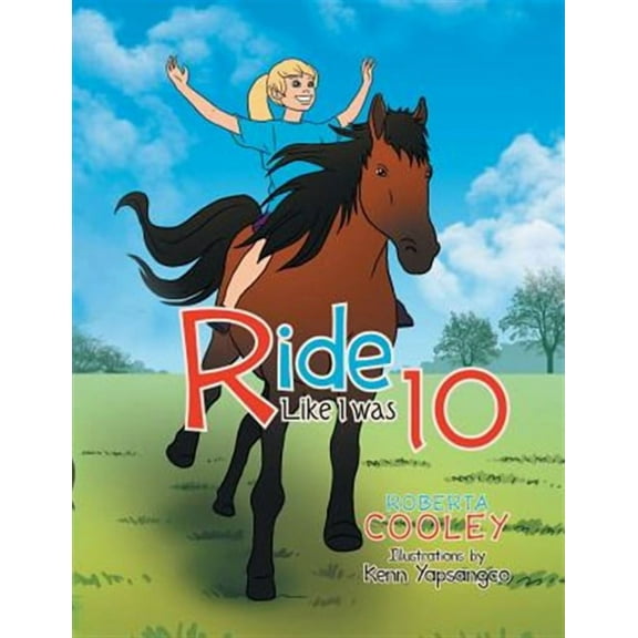 Ride Like I Was 10 (Paperback)