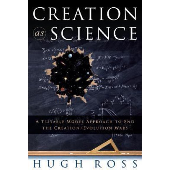 Pre-Owned Creation As Science: A Testable Model Approach to End the Creation/evolution Wars (Hardcover) 1576835782 9781576835784