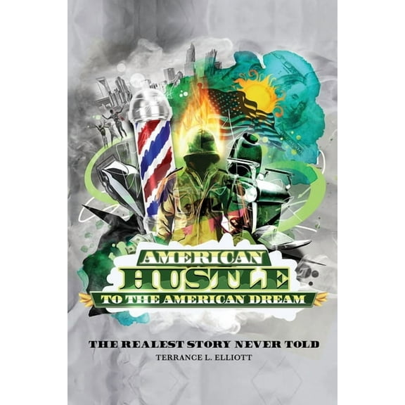 American Hustle...To The American Dream (Paperback)