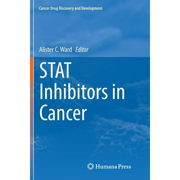 Cancer Drug Discovery & Development Stat Inhibitors in Cancer, (Paperback)