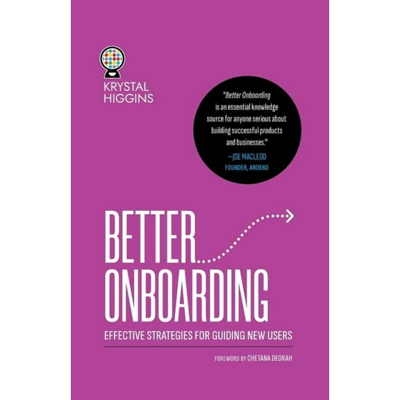 Better Onboarding: Effective strategies for guiding new users, (Paperback)