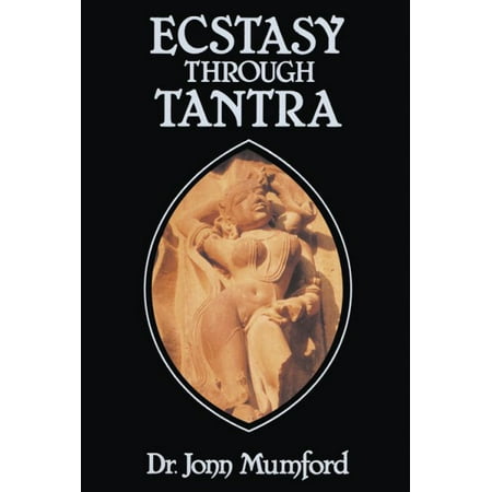 Ecstasy Through Tantra