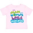 thumbnail image 3 of Inktastic My Daddy is the World’s Best Truck Driver Boys or Girls Toddler T-Shirt, 3 of 5