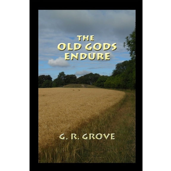 The Old Gods Endure (Paperback)