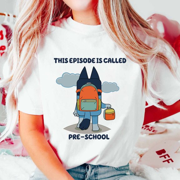 This Episode is Called Preschool Bluey T-Shirt, Bluey Back To School Shirt, Bluey And Bingo Friends Shirt, Bluey Kindergarten Shirt