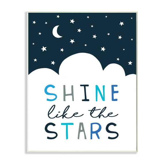Stupell Industries Shine Like the Stars Phrase Night Sky Clouds,13 x 19,Designed by Elizabeth Tyndall