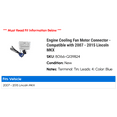 thumbnail image 2 of Engine Cooling Fan Motor Connector - Compatible with 2007 - 2015 Lincoln MKX 2008 2009 2010 2011 2012 2013 2014, 2 of 2
