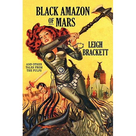 Black Amazon of Mars and Other Tales from the