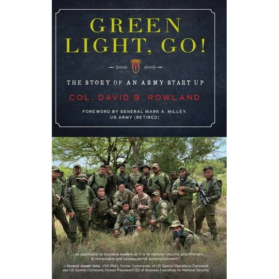 Green Light, Go!: The Story of an Army Start Up, (Hardcover)