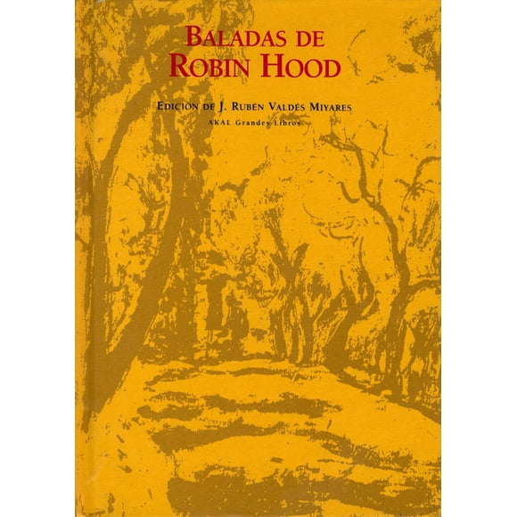 BALADAS DE ROBIN HOOD EDICIONES AKAL J. RUBEN VALDES MIYARES