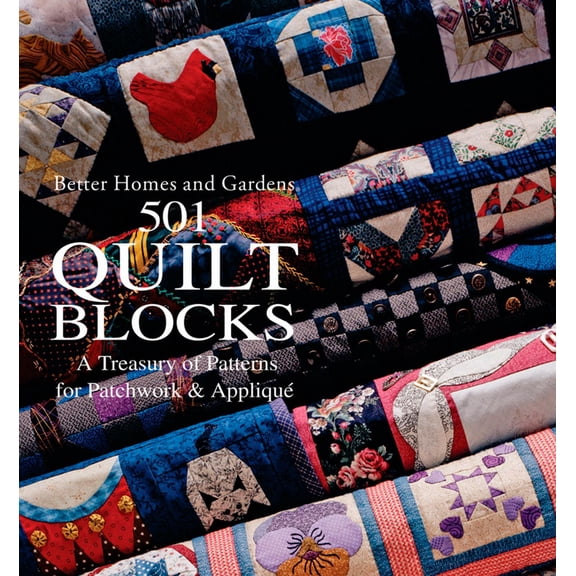 Better Homes and Gardens Crafts: 501 Quilt Blocks: A Treasury of Patterns for Patchwork & Applique (Paperback)