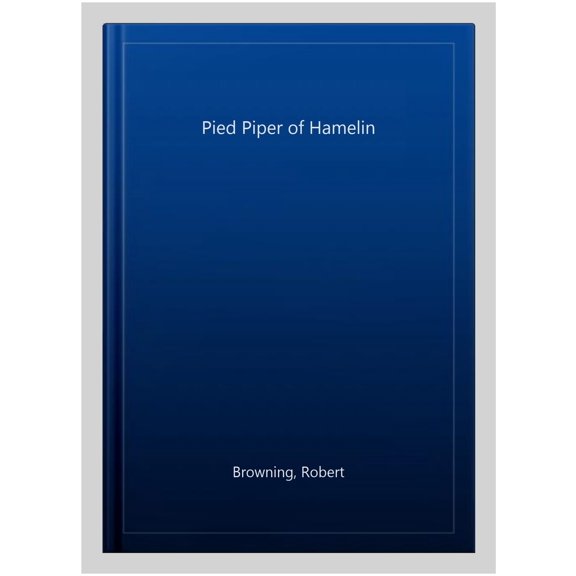 Pre-Owned The Pied Piper Of Hamelin (Hardcover) by Robert Browning