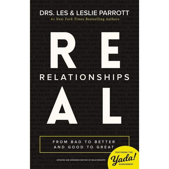 Real Relationships: From Bad to Better and Good to Great, (Paperback)