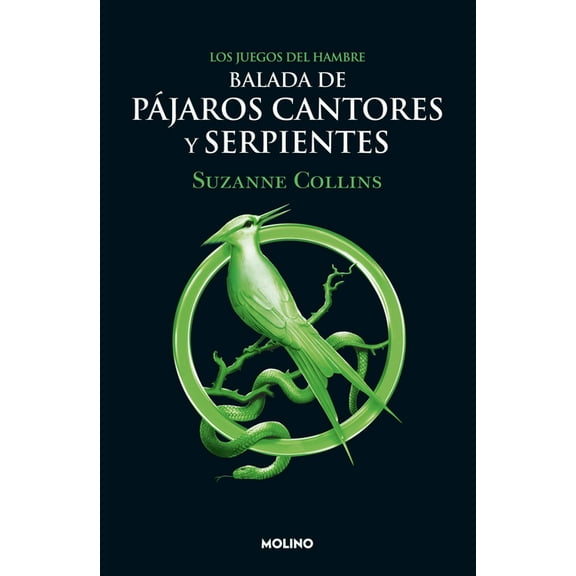 Juegos del Hambre Balada de PÃ¡jaros Cantores Y Serpientes / The Ballad of Songbirds and Snakes, (Paperback)