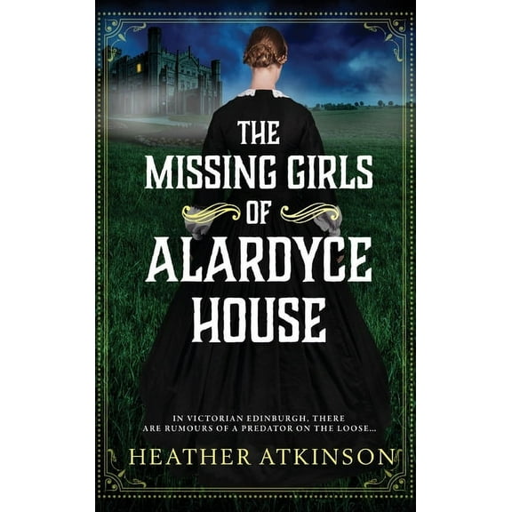 The Missing Girls of Alardyce House, (Hardcover)