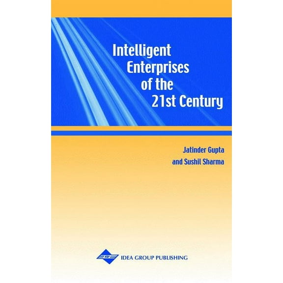 Intelligent Enterprises of the 21st Century, (Hardcover)