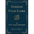 thumbnail image 1 of Serbian Folk-Lore (Classic Reprint), 1 of 1