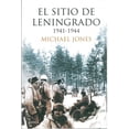 thumbnail image 1 of EL SITIO DE LENINGRADO 1941-1944 CRITICA MICHAEL JONES, 1 of 2