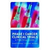 Phase I Cancer Clinical Trials: A Practical Guide [Paperback - Used]