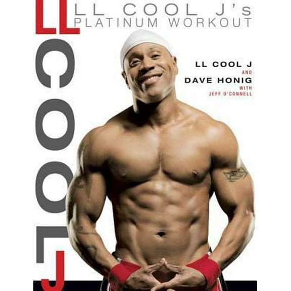 Pre-Owned LL Cool J's Platinum Workout: Sculpt Your Best Body Ever with Hollywood's Fittest Star (Hardcover) 1594866082 9781594866081