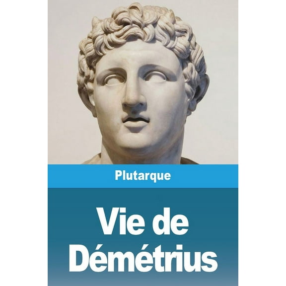Vie de DÃ©mÃ©trius, (Paperback)