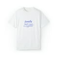 thumbnail image 2 of Unisex Garment-Dyed FitnessT-shirt Family is A gift That Last Forever, 2 of 4