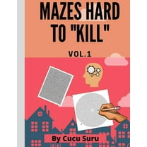 - Mazes Hard to Kill: Vol1 (Paperback)