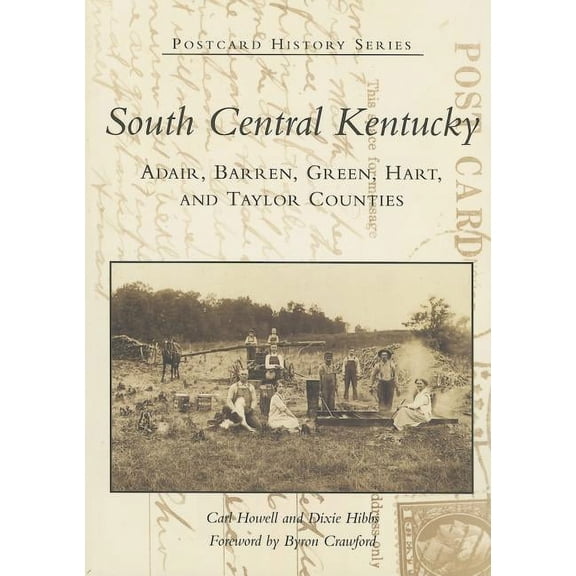 Postcard History: South Central Kentucky:: Adair, Barren, Green, Hart, and Taylor Counties (Paperback)
