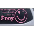thumbnail image 1 of Funny I really have to Poop Car or Truck Window Decal Sticker, 1 of 1