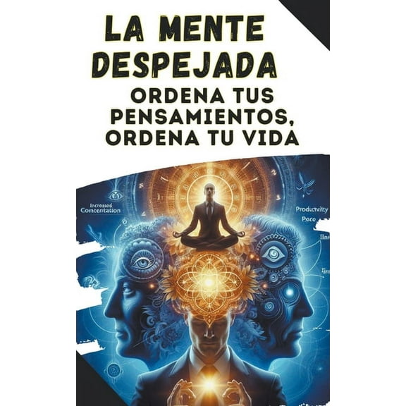 La mente despejada (Paperback)