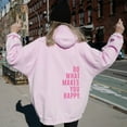 thumbnail image 2 of Loose Sport Hoodie Do What Makes You Happy Print Sweatshirt Hooded Clothing, 2 of 8