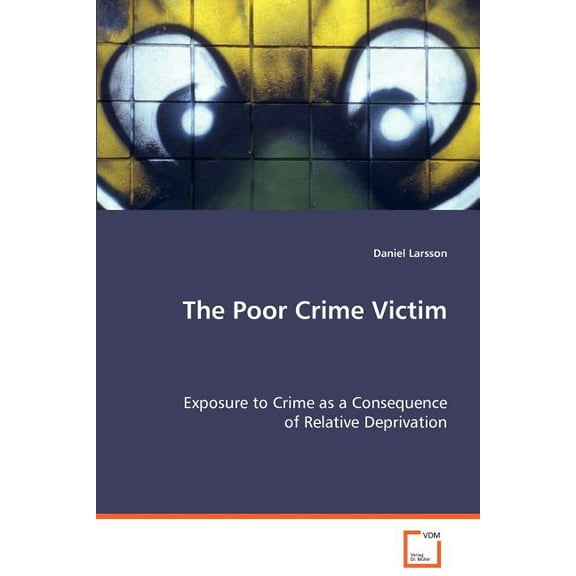 The Poor Crime Victim (Paperback)