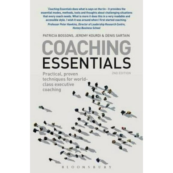 Coaching Essentials: Practical, Proven Techniques for World-Class Executive Coaching, (Paperback)