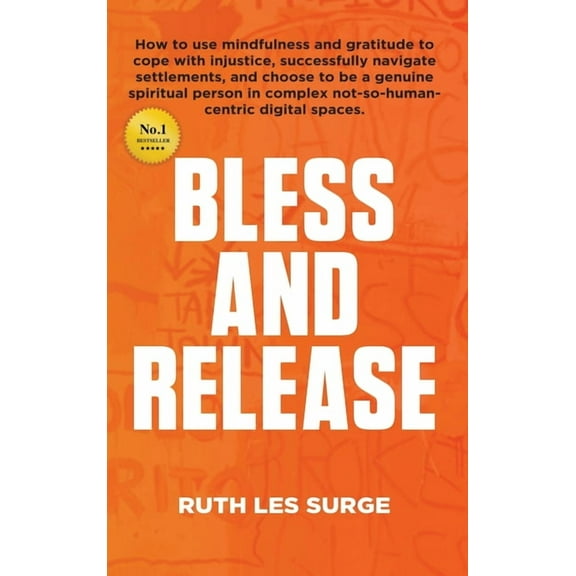 Bless and Release, (Hardcover)