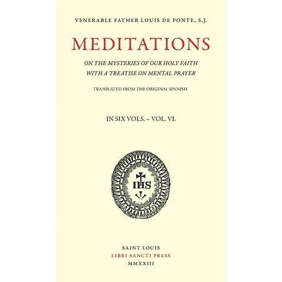 Meditations on the Mysteries of Our Holy Faith - Volume 6 (Paperback)