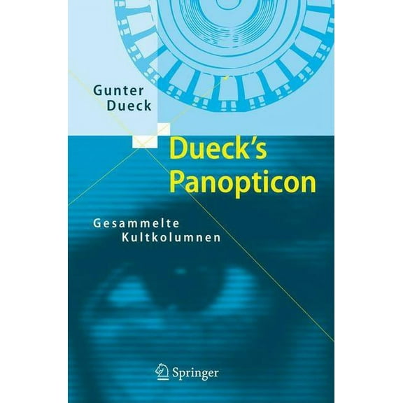 Dueck's Panopticon: Gesammelte Kultkolumnen, (Hardcover)
