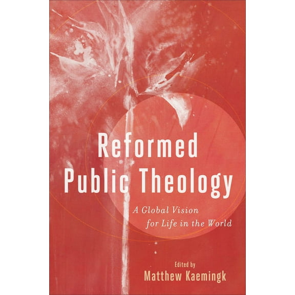Reformed Public Theology (Hardcover)
