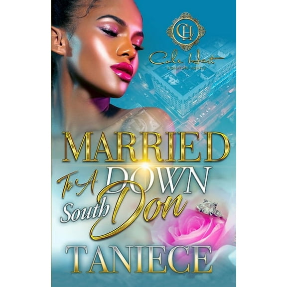 Married To A Down South Don: An Urban Romance (Paperback) by Taniece