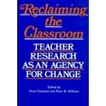 thumbnail image 1 of Pre-Owned Reclaiming the Classroom: Teacher Research as an Agency for Change (Paperback) 0867090650 9780867090659, 1 of 1