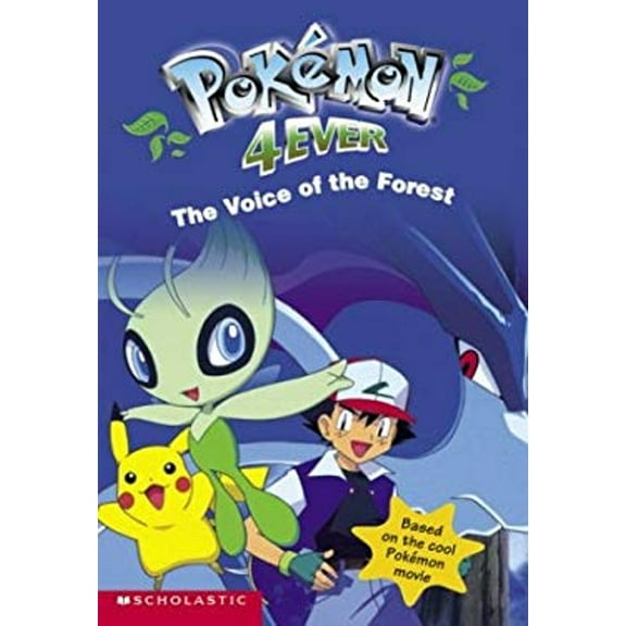 Pre-Owned Pokemon Movie #4: Pokemon 4ever, Th E Voice of the Forest (Paperback) 0439389194 9780439389198