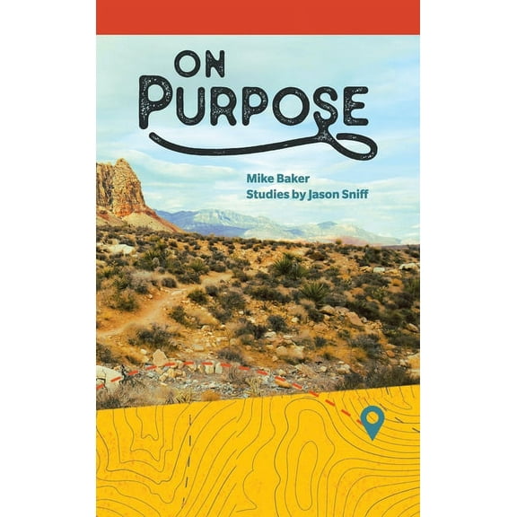 On Purpose: From Running and Wandering to Following, (Hardcover)