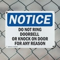 thumbnail image 5 of (2 Pack) Do Not Ring Doorbell Or Knock On Door For OSHA Notice Sign 18 Inch X 12 Inch Indoor / Outdoor Rust-Free Aluminum Metal Signs for Workplace, Workshop, and Construction Site, Made in the USA, 5 of 8