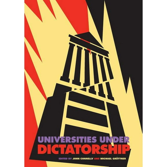 Universities Under Dictatorship, (Paperback)