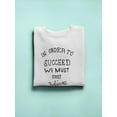 thumbnail image 3 of First Believe That We Can Sweatshirt Men -Image by Shutterstock, Male Large, 3 of 4
